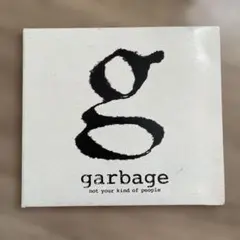 Garbage Not Your Kind of People