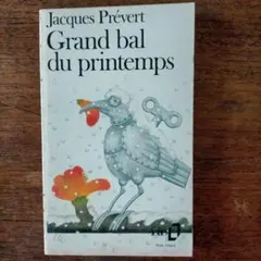 Jacques PREVERT Grand bal du printemps
