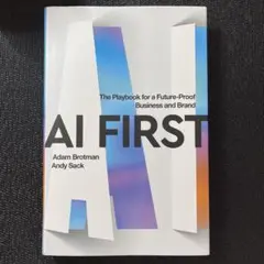 AI FIRST - Adam Brotman, Andy Sack