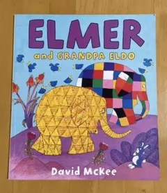 英語絵本 Elmer and Grandpa Eldo