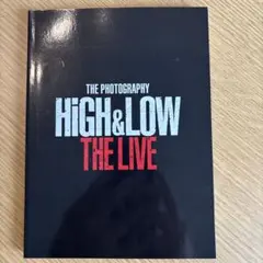 【フォトブック】HIGH& LOWTHELIVE