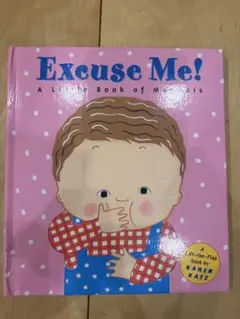 Excuse Me! A Little Book of Manners