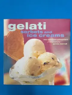 【洋書】Gelati, Sorbets and Ice-creams|レシピ本