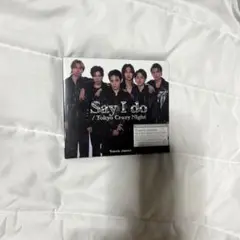 Say I Do / Tokyo Crazy Night