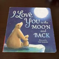 I Love You to the Moon and Back