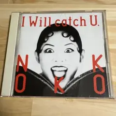 NOKKO/アイ・ウィル・キャッチ・ユーのサムネイル
