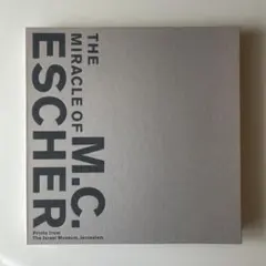 THE MIRACLE OF M.C. ESCHER