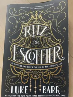Ritz & Escoffier by Luke Barr