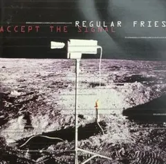 REGULAR FRIES / ACCEPT THE SIGNAL 809087