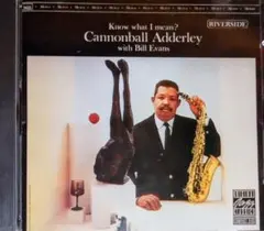 Cannonball Adderley Know What I Mean?