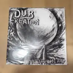 DUB CREATION / DRY & HEAVY