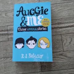 Auggie & Me: Three Wonder Stories