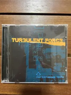 Turbulent Force The Disturbing Truth