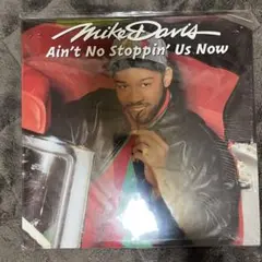 Mike Davis / Ain't No Stoppin' Us Now