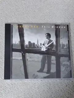 CD　Eugene Pao／This Window　ジャズギター