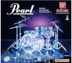 Pearl Drums Miniature Collection2 コンプリート