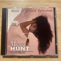 Marsha Hunt - Walk on Gilded Splinters