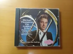 ゴールデン・エコー　ホルン協奏曲集　マイケル・トンプソン（ホルン）