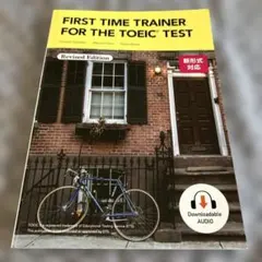 FIRST TIME TRAINER FOR THE TOEIC TEST