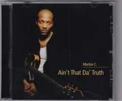 Marlon C. Ain't That Da' Truth