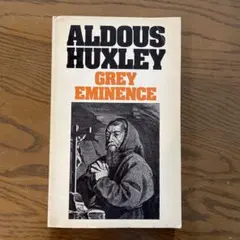 Aldous Huxley Grey Eminence