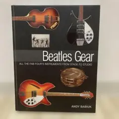 ビートルズ・ギア（Beatles gear)洋書 ビートルズ・ギア（Beatles gear)洋書 Beatles gear | アンディ