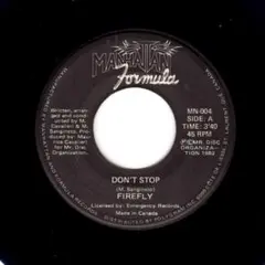 45★ Firefly - Don't Stop / 7インチ
