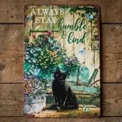 Always Stay Humble & Kind ブリキ看板 猫