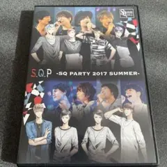 スケパ S.Q.P -SQ PARTY 2017 SUMMER-