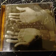 SPEEDDEALER 「HERE COMES DEATH」
