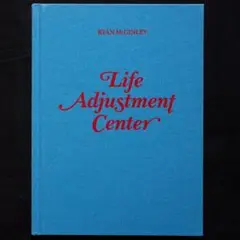 RYAN McGINLEY - Life Adjustment Center
