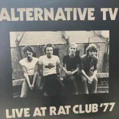 Alternative TV / Live At Rat Club '77