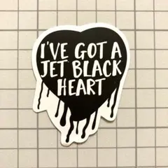 I'VE GOT A JET BLACK HEART メッセージ ハート 黒