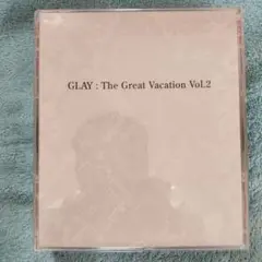 GLAY : The Great Vacation Vol.2