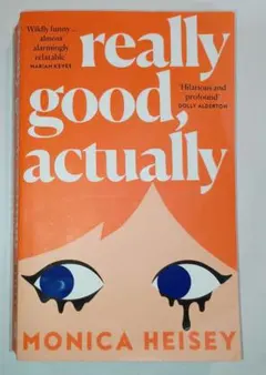 Really Good, Actually / Monica Heisey