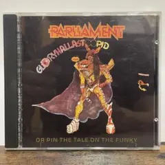 Parliament Gloryhallastoopid CD