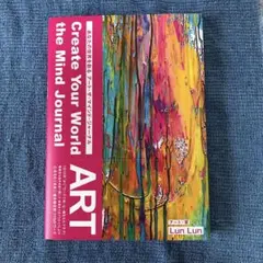 create Your World ART the Mind Journal―…