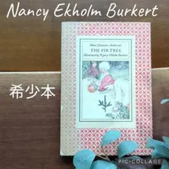 【希少本】　ナンシー・エコーム・バーカート挿絵　THE FIR TREE
