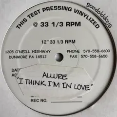 Allure - I Think I'm In Love (テストプレス盤)