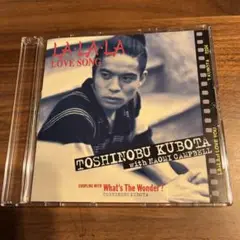 LA-LA-LA LOVE SONG / TOSHINOBU KUBOTA
