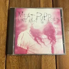 MEAT PUPPETS Too High to die CD