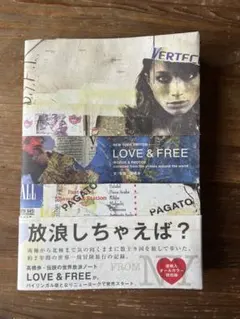 Love & free : words & photos collected …