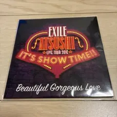 EXILE ATSUSHI Beautiful Gorgeous Love