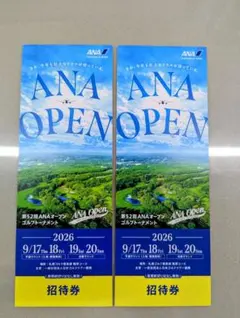 ANA OPEN　招待券　2枚 anaオープンチケット2026　枚数追加可能