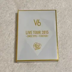 V6/LIVE TOUR 2015-SINCE 1995～FOREVER-