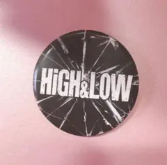 HIGH ＆ LOW 缶バッジ