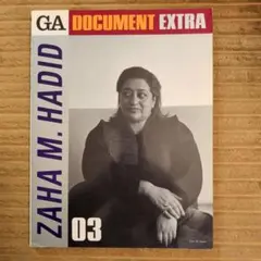 GA DOCUMENT EXTRA ZAHA M. HADID ザハ ハディド