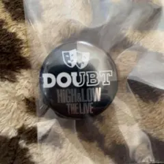 HiGH＆LOW THE LIVE  DOUBT 缶バッジ