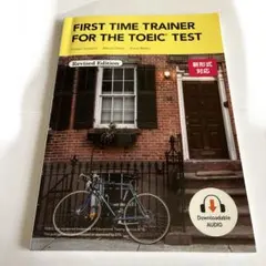 FIRST TIME TRAINER FOR THE TOEIC TEST