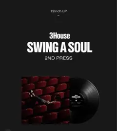 [2ND PRESSING] SWING A SOUL 3houseレコード SWING A SOUL (2ND PRESSING) | レコード・CD通販のマンハッタン